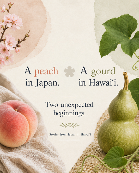 A Peach and a Gourd: Two Unexpected Beginnings